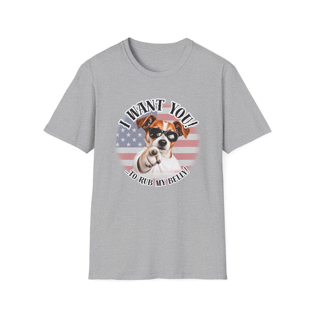 I WANT YOU!...To Rub My Belly! – Jack Russell - Supersoft Unisex T-shirt