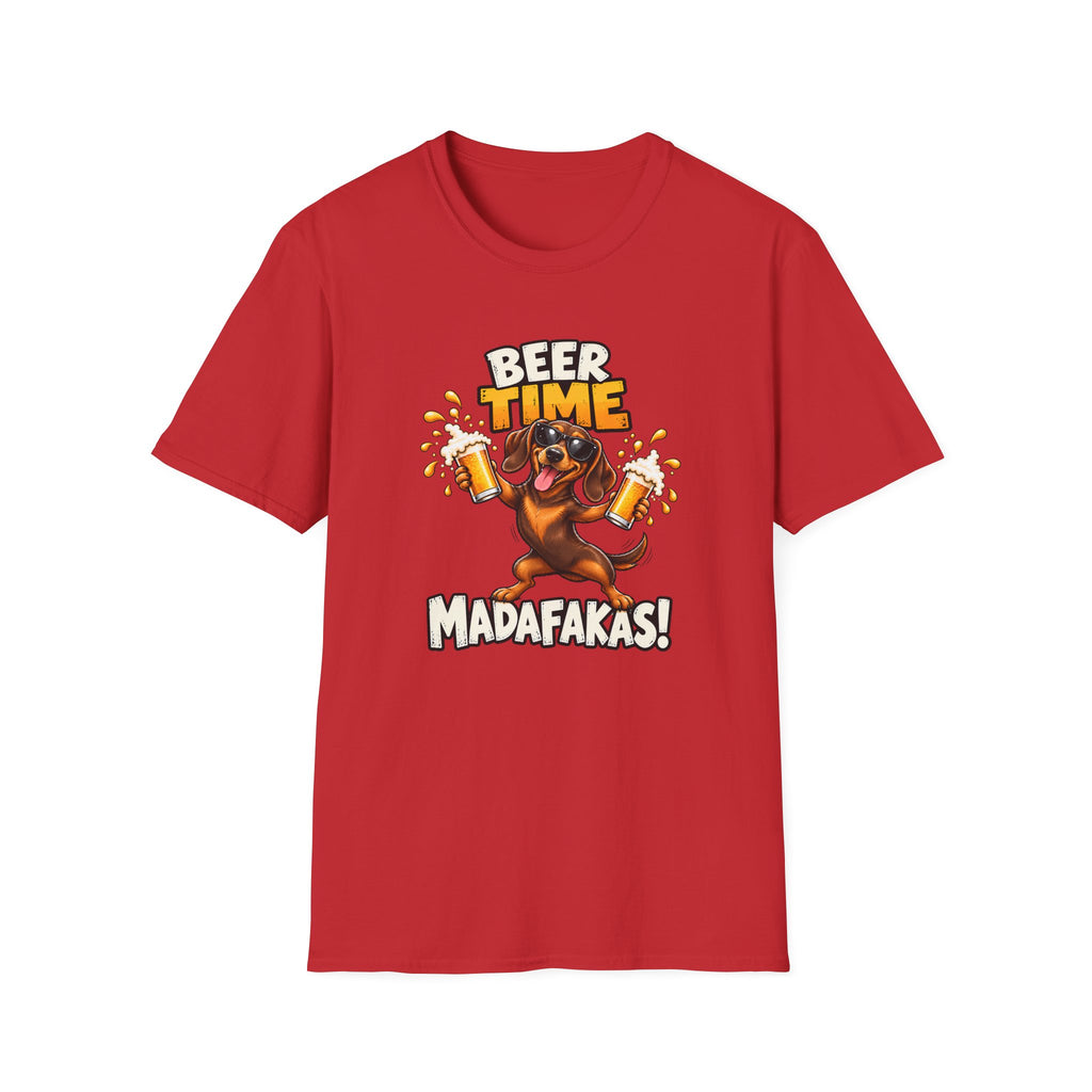 Beer Time, Madafakas! – Dachshund - Supersoft Unisex T-shirt