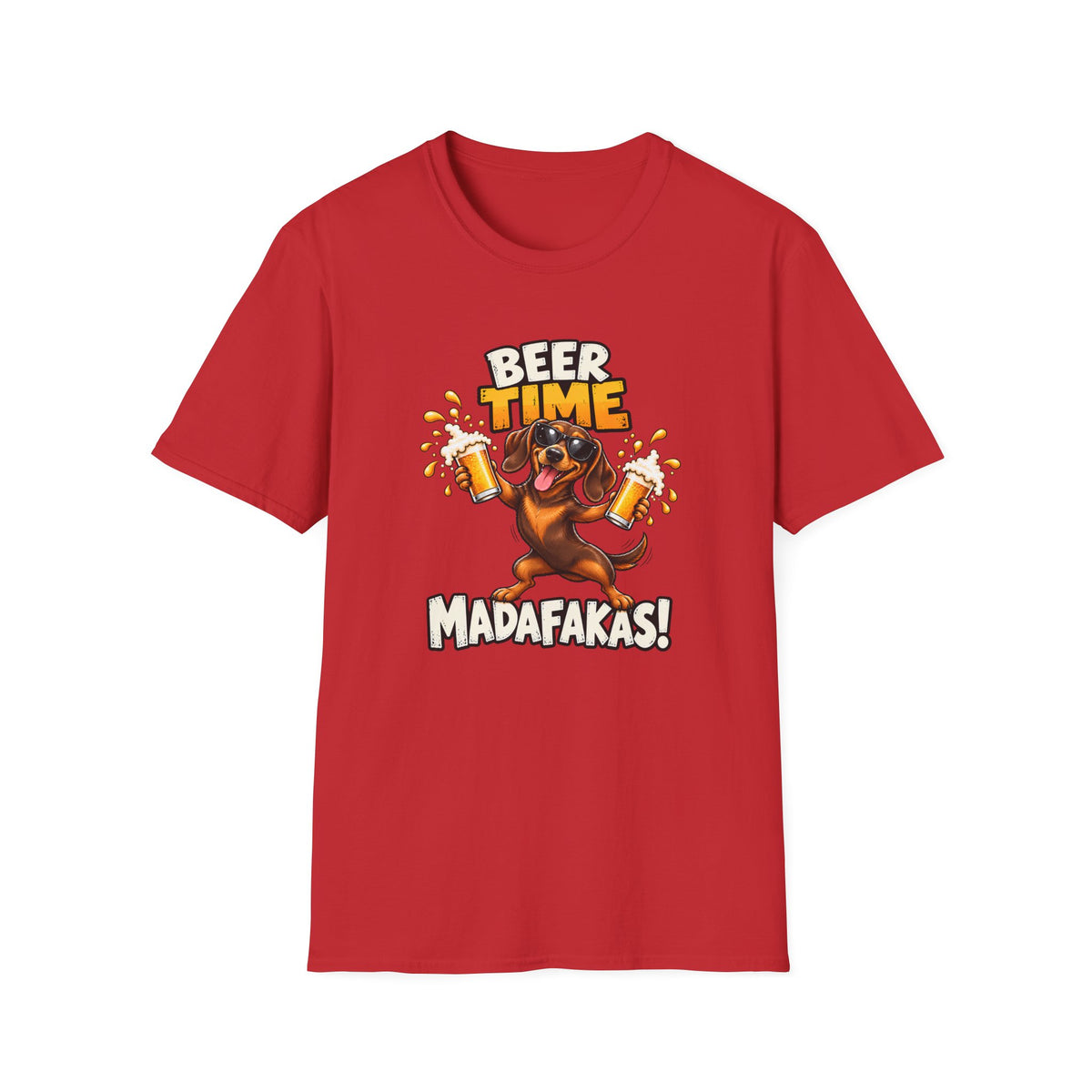 Beer Time, Madafakas! – Dachshund - Supersoft Unisex T-shirt