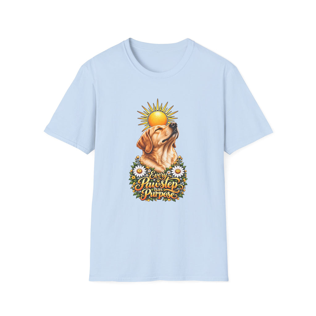 Every Pawstep Has Purpose - Labrador - Supersoft Unisex T-shirt