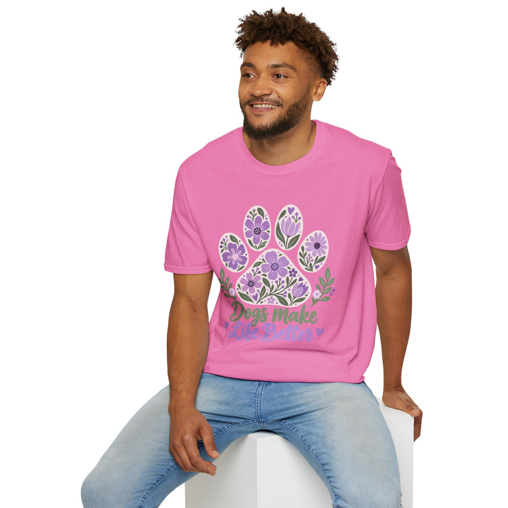 Dogs Make Life Better Floral Paw Print - Supersoft Unisex T-shirt