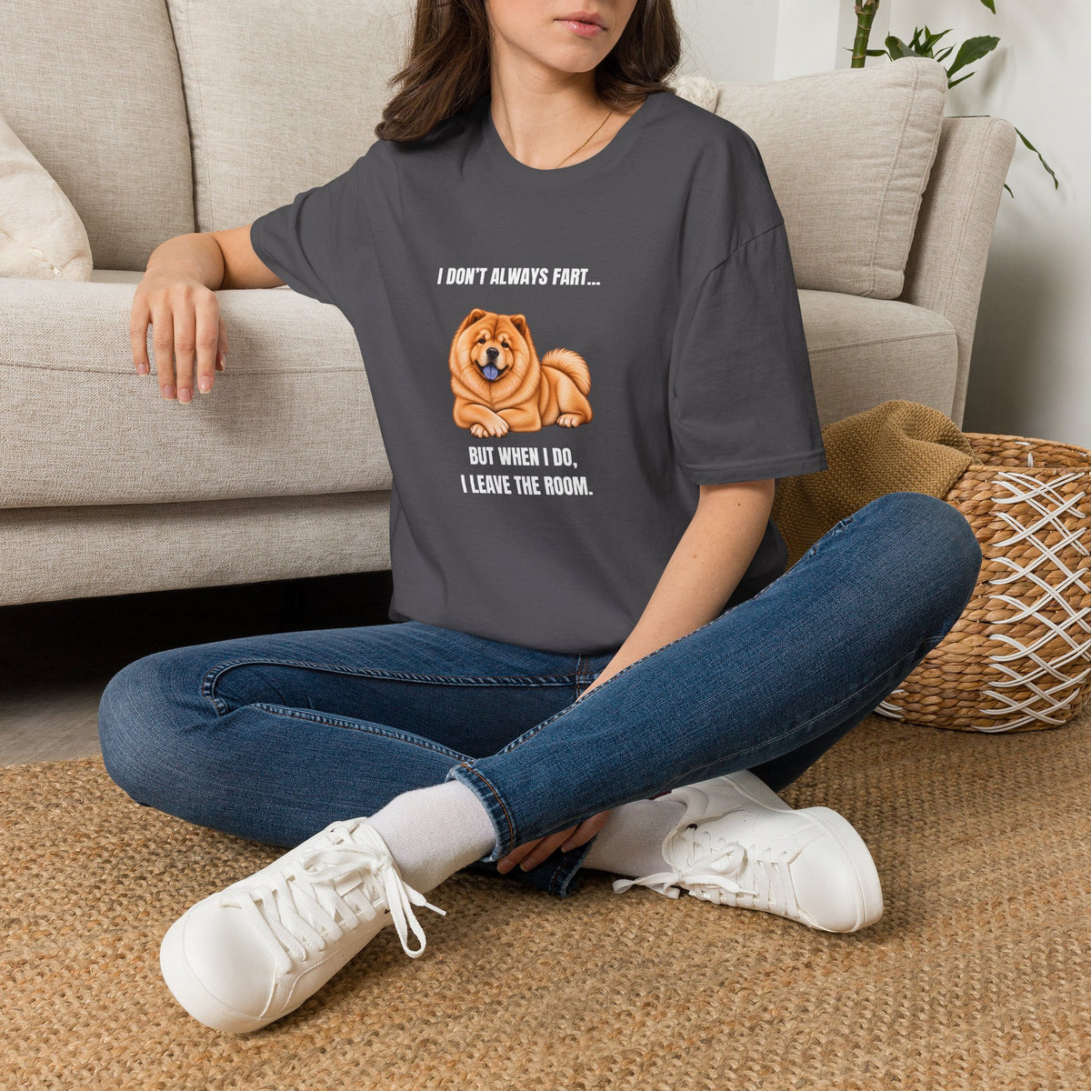 I Don’t Always Fart...But When I Do, I Leave The Room - Chow Chow Supersoft Unisex T-Shirt