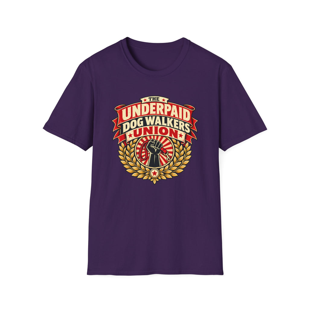 The Underpaid Dog Walkers Union - Supersoft Unisex T-shirt