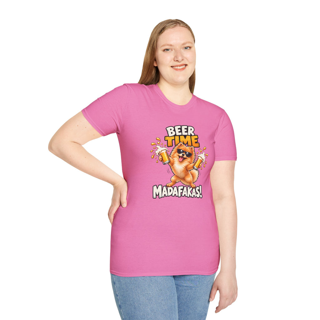 Beer Time, Madafakas! – Pomeranian - Supersoft Unisex T-shirt