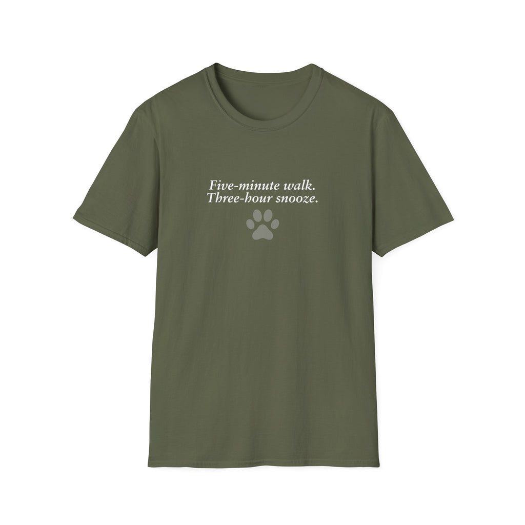 Adopted & Adored – Five-minute walk. Three-hour snooze. –  Supersoft Unisex T-Shirt