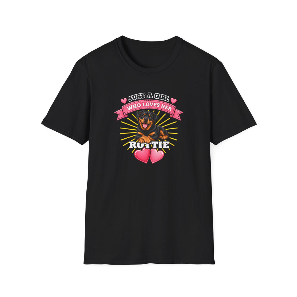 Just a Girl Who Loves Her Rottie –  Supersoft Unisex T-Shirt