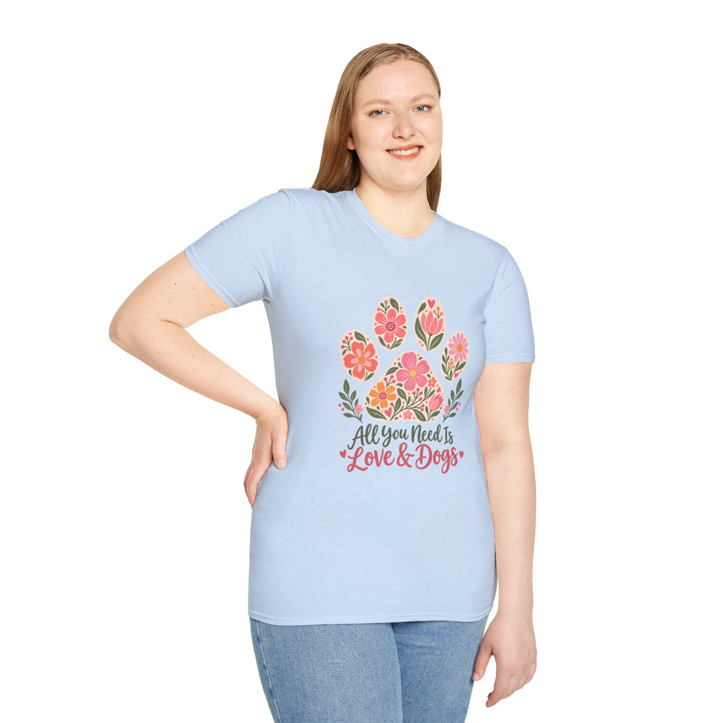 All You Need is Love & Dogs Floral Paw Print - Supersoft Unisex T-shirt