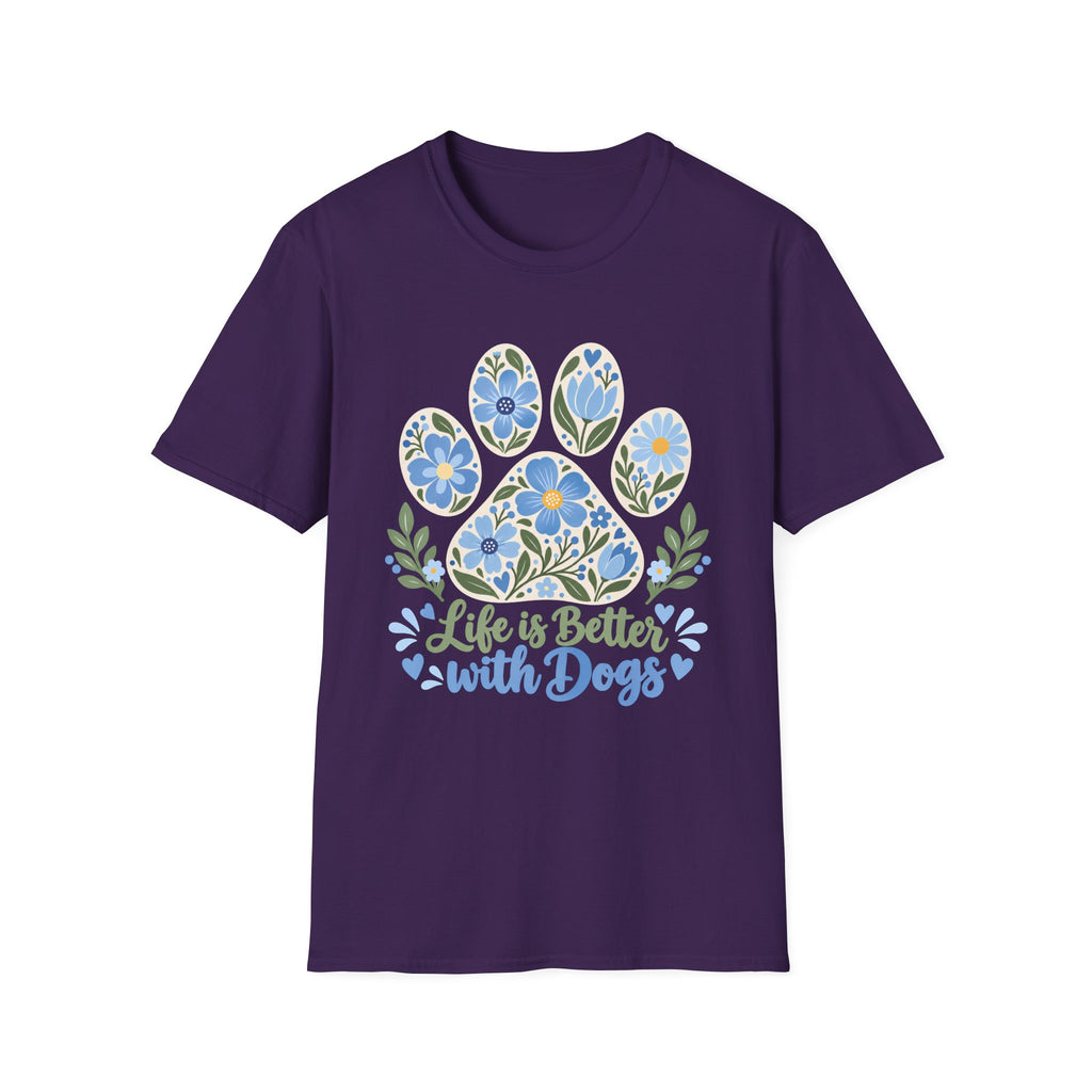 Life is Better with Dogs Floral Paw Print - Supersoft Unisex T-shirt