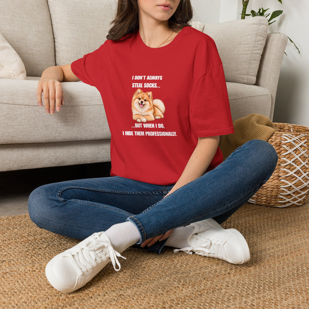 I Don’t Always Steal Socks...But When I Do, I Hide Them Professionally - Pomeranian Supersoft Unisex T-Shirt
