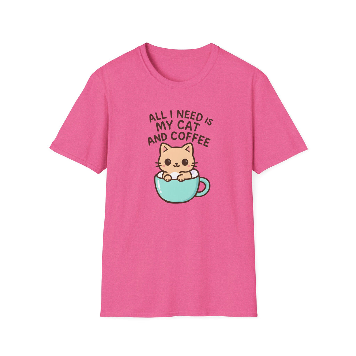 All I Need is My Cat and Coffee –  Supersoft Unisex T-Shirt