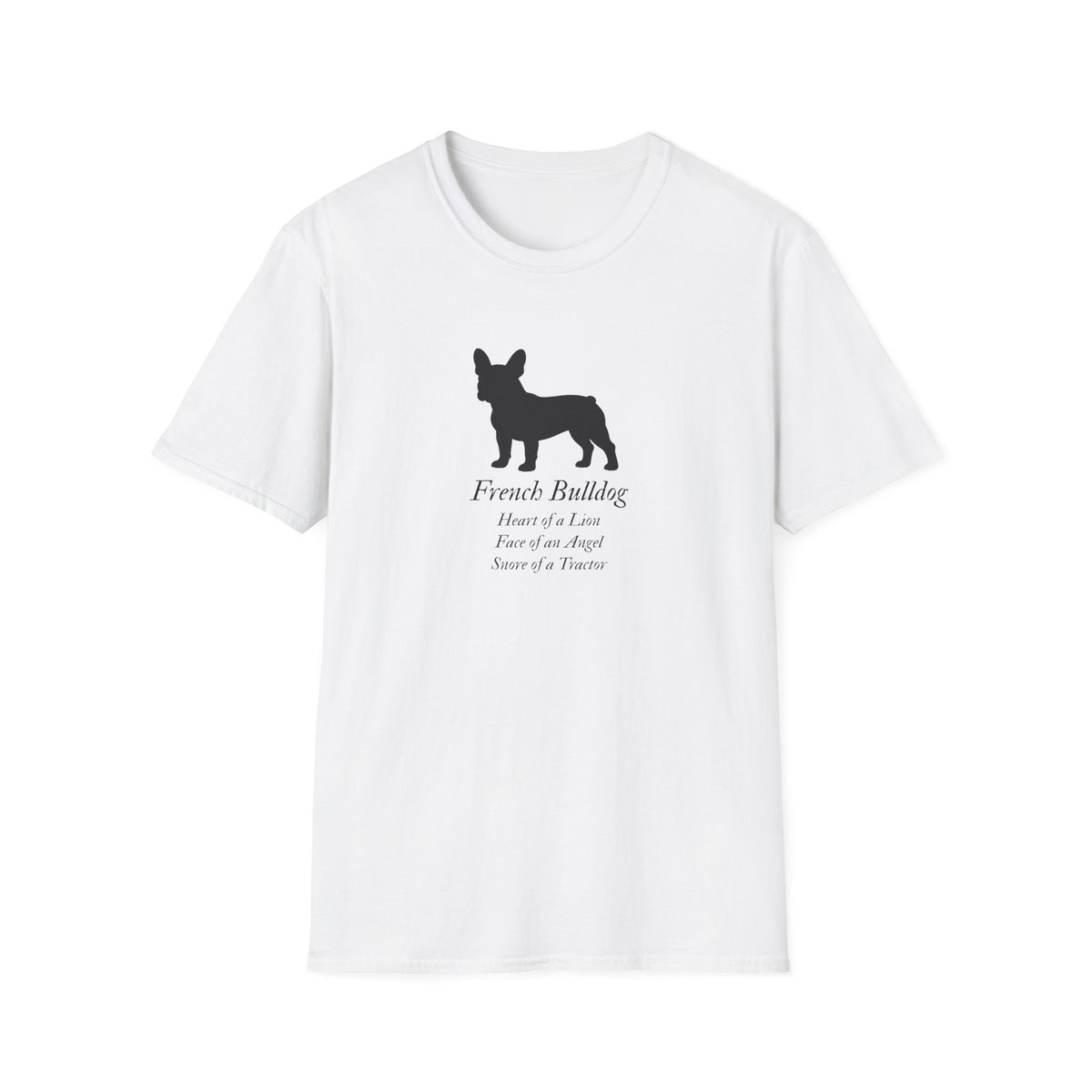 Heart of a Lion - French Bulldog – Supersoft Unisex T-Shirt
