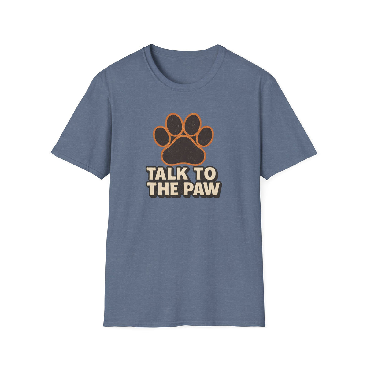 Talk To The Paw –  Supersoft Unisex T-Shirt