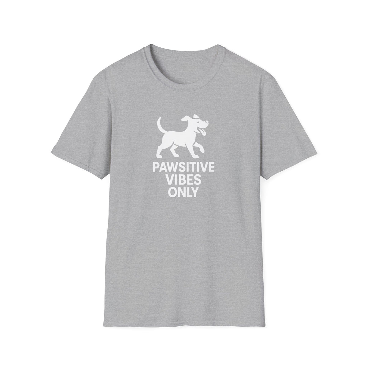 Paw-sitive Vibes Only –  Supersoft Unisex T-Shirt