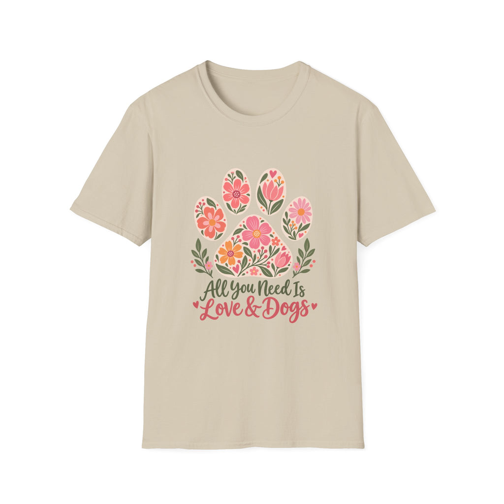 All You Need is Love & Dogs Floral Paw Print - Supersoft Unisex T-shirt