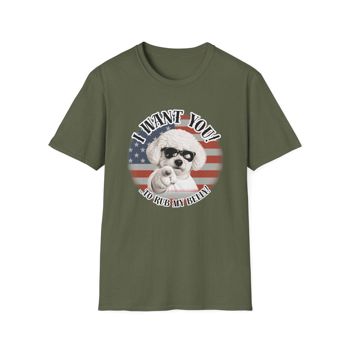 I WANT YOU!...To Rub My Belly! – Bichon Frise - Supersoft Unisex T-shirt