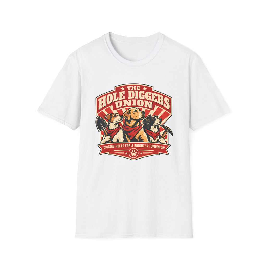The Hole Diggers Union - Supersoft Unisex T-shirt