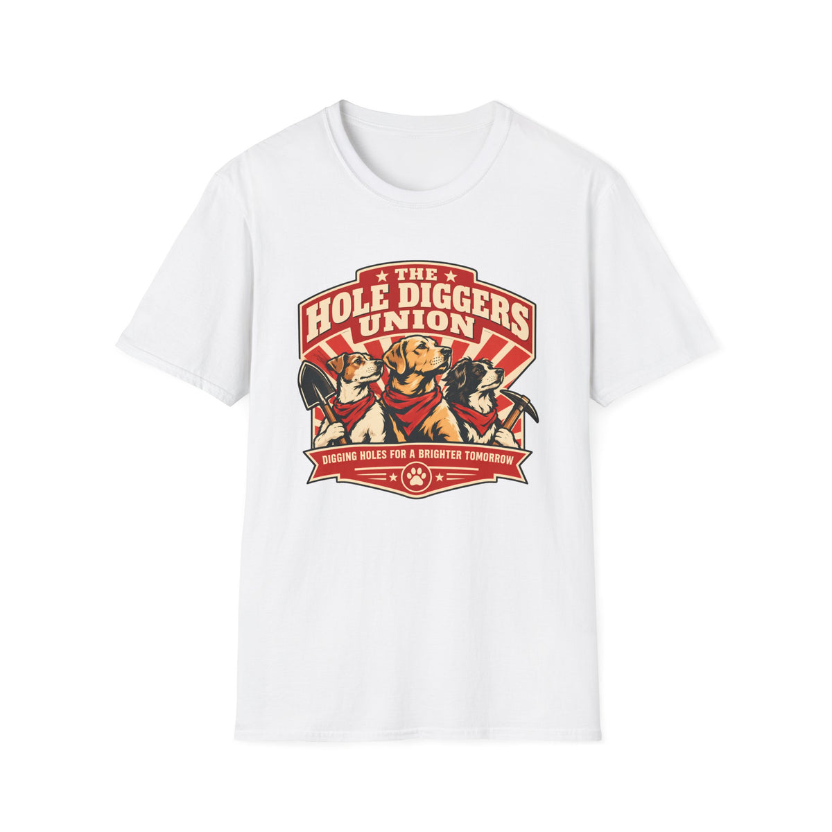The Hole Diggers Union - Supersoft Unisex T-shirt