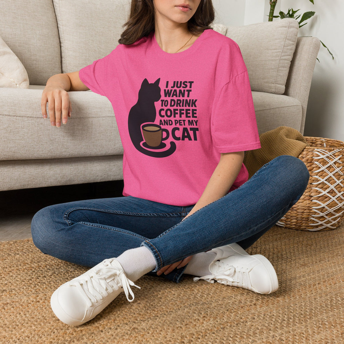 I Just Want To Drink Coffee And Pet My Cat –  Supersoft Unisex T-Shirt