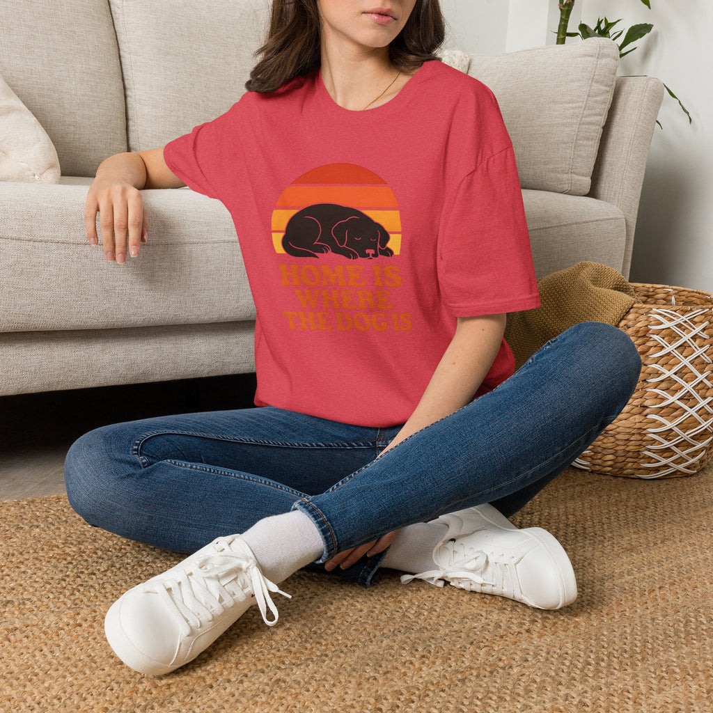 Home is Where the Dog Is –  Supersoft Unisex T-Shirt