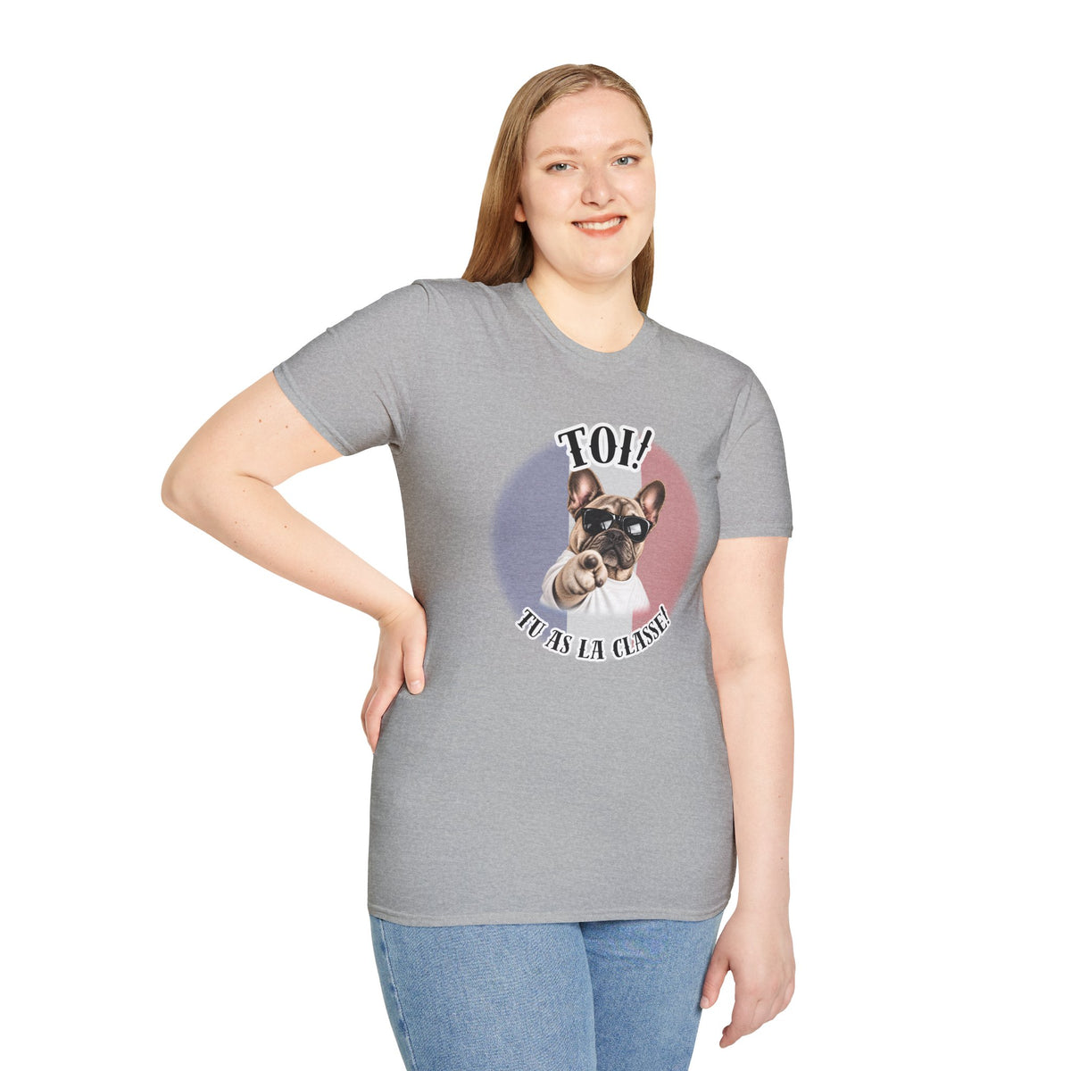 YOU!...Are Looking Good! – French Bulldog - Supersoft Unisex T-shirt
