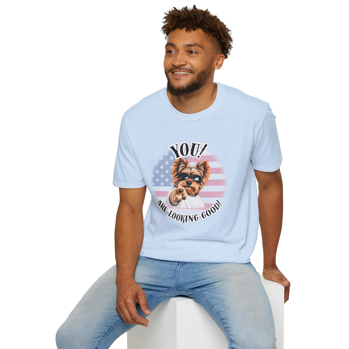 YOU!...Are Looking Good! – Yorkshire Terrier - Supersoft Unisex T-shirt