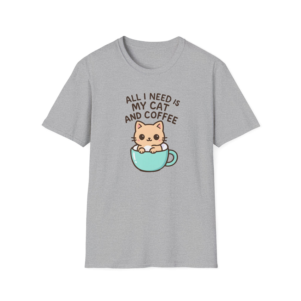 All I Need is My Cat and Coffee –  Supersoft Unisex T-Shirt