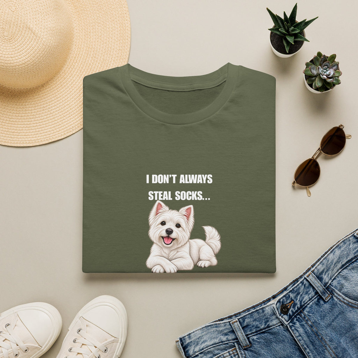 I Don’t Always Steal Socks...But When I Do, I Hide Them Professionally - West Highland Terrier Supersoft Unisex T-Shirt