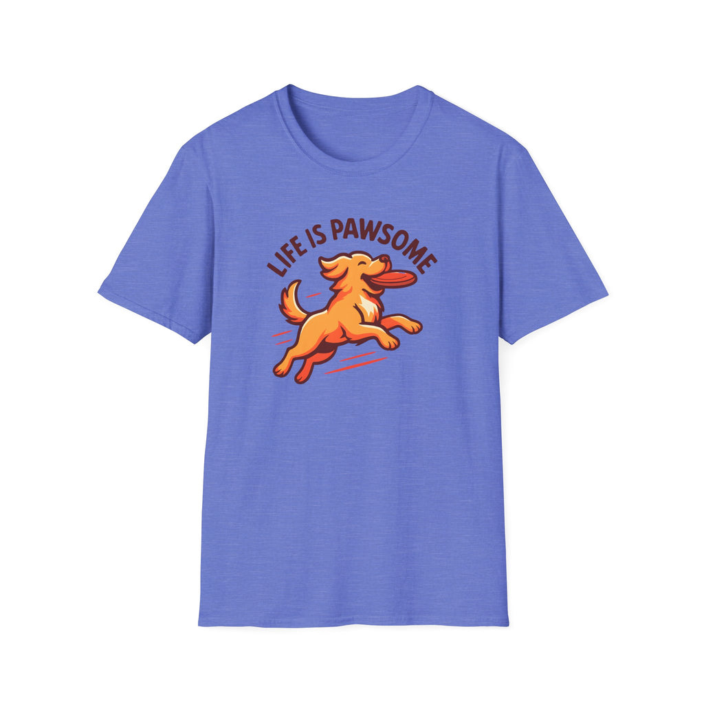 Life Is Pawsome - Frisbee Dog –  Supersoft Unisex T-Shirt