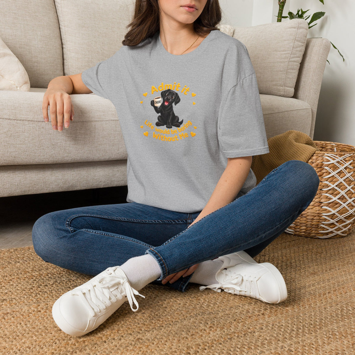 Admit It, Life Would Be Boring Without Me – Black Labrador Supersoft Unisex T-Shirt