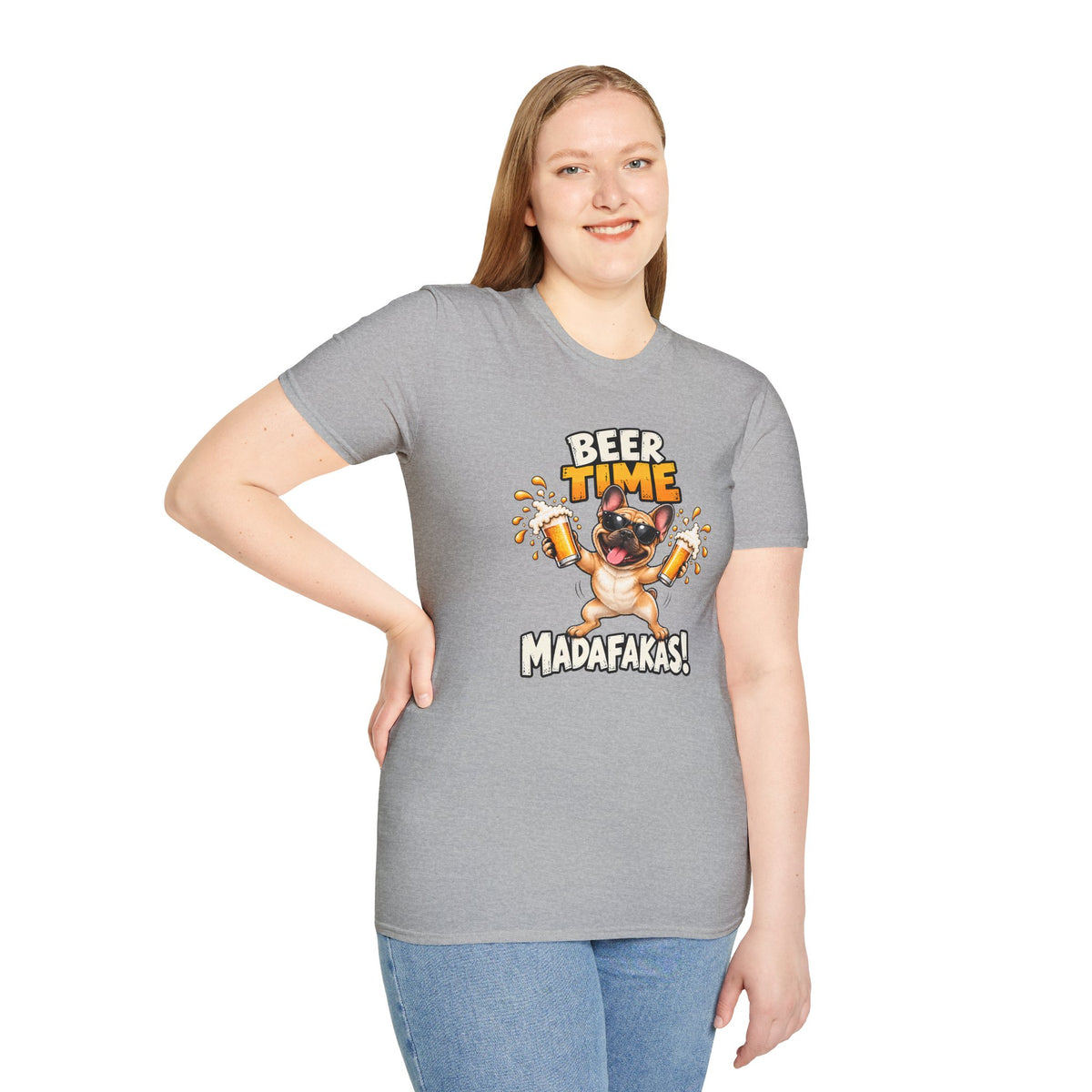 Beer Time, Madafakas! – French Bulldog - Supersoft Unisex T-shirt
