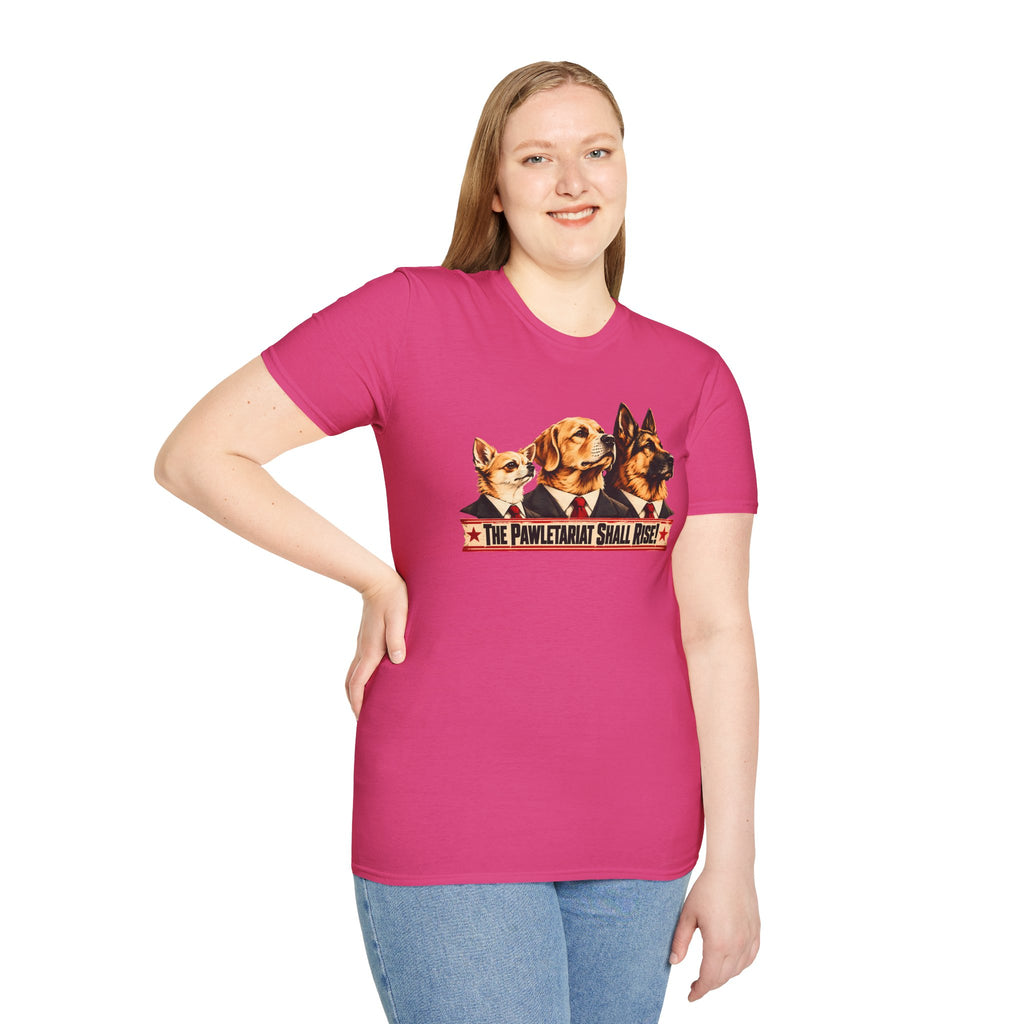 The Pawletariat Shall Rise! – The Great Canine Revolution - Supersoft Unisex T-shirt