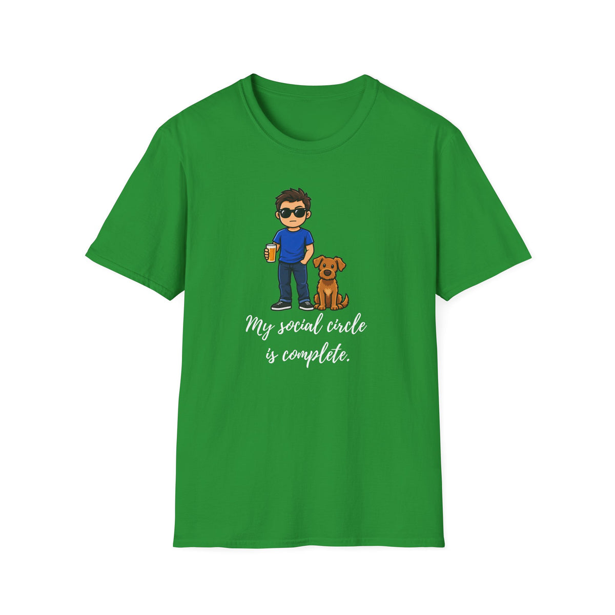 Beer, Dogs and Dudes - My Social Circle Is Complete - Supersoft Unisex T-shirt
