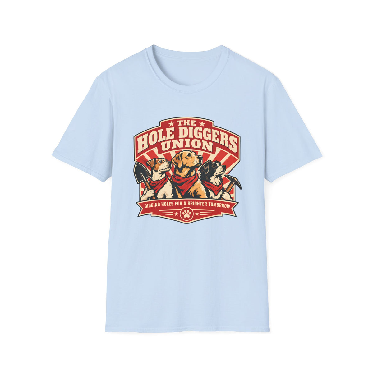 The Hole Diggers Union - Supersoft Unisex T-shirt