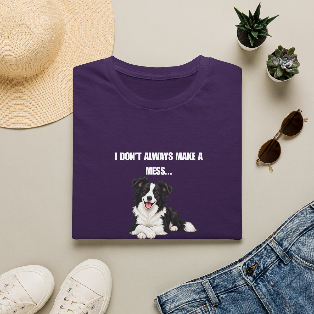 I Don’t Always Make A Mess...But When I Do, I Blame The Cat - Border Collie Supersoft Unisex T-Shirt