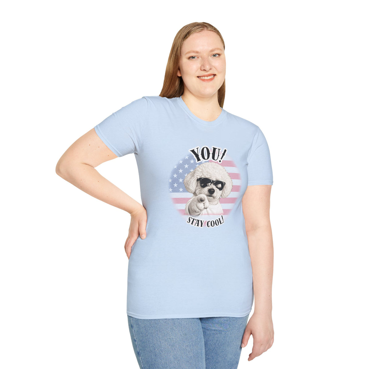 YOU!...Stay Cool! – Bichon Frise - Supersoft Unisex T-shirt