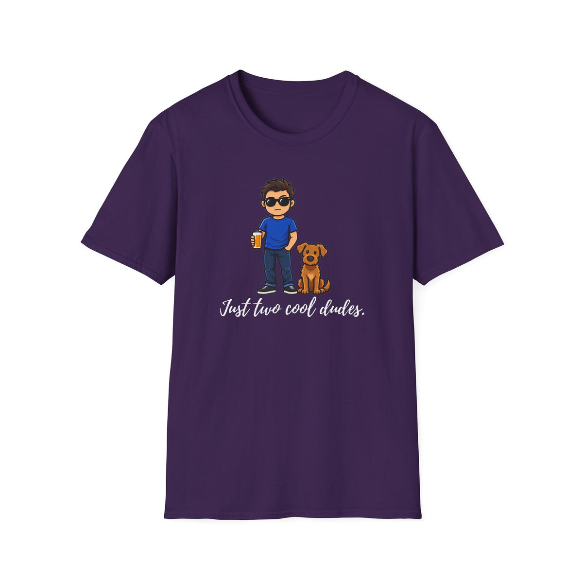 Beer, Dogs and Dudes - Just Two Cool Dudes – Supersoft Unisex T-shirt