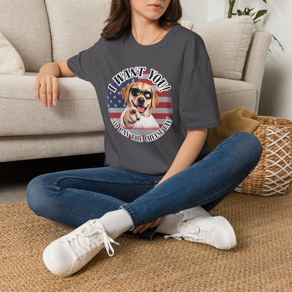 I WANT YOU!...To Pay the Cheese Tax! – Labrador - Supersoft Unisex T-shirt