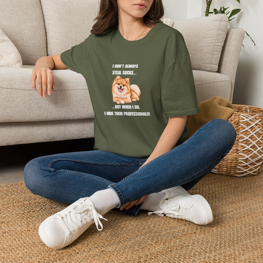I Don’t Always Steal Socks...But When I Do, I Hide Them Professionally - Pomeranian Supersoft Unisex T-Shirt