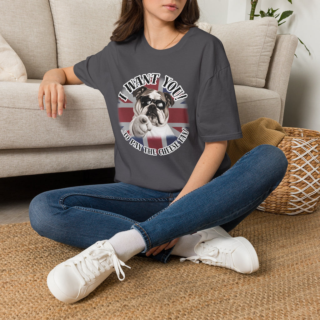 I WANT YOU!...To Pay the Cheese Tax! – British Bulldog - Supersoft Unisex T-shirt