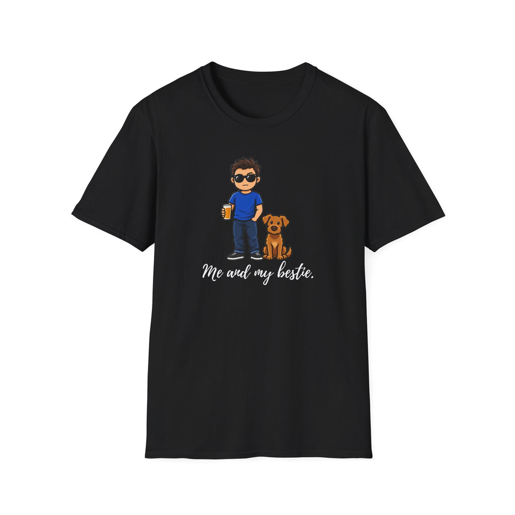 Beer, Dogs and Dudes - Me and My Bestie - Supersoft Unisex T-shirt