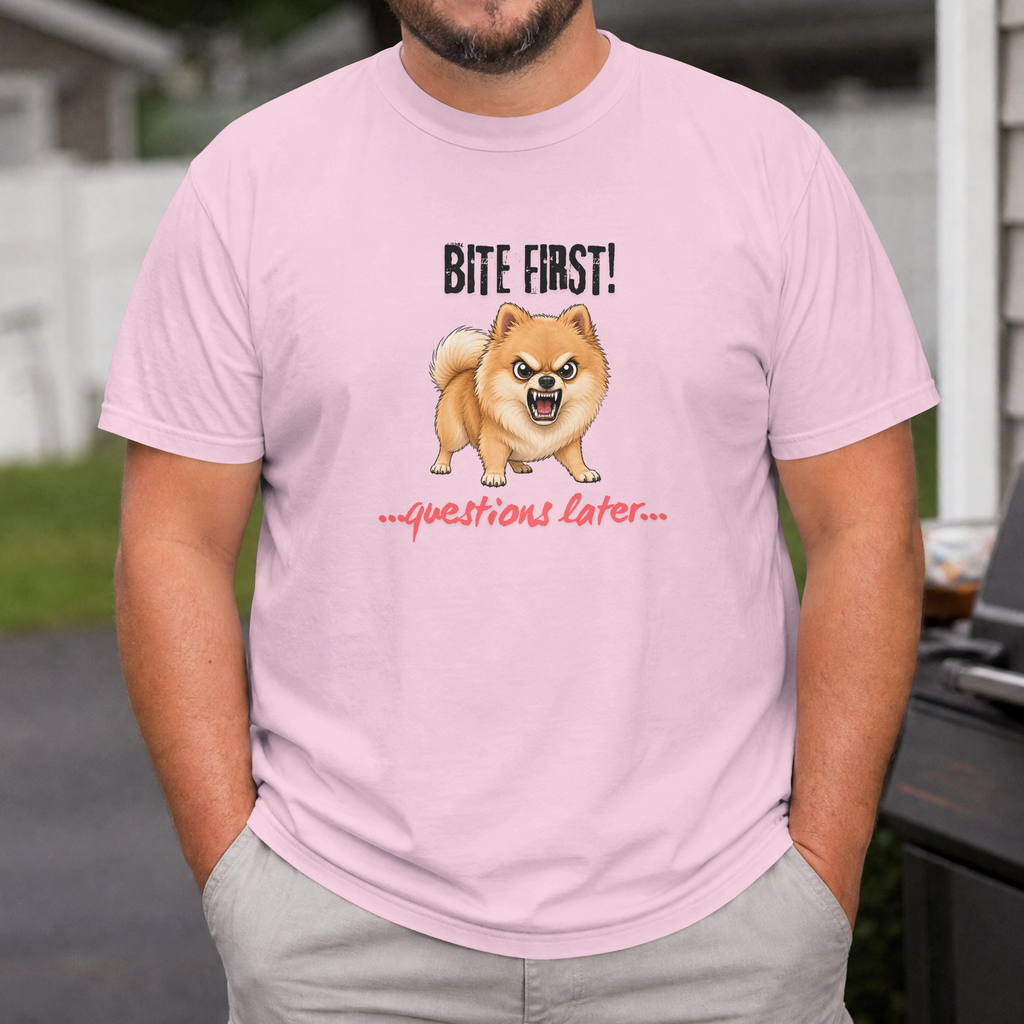 Bite First...Questions Later – Pomeranian Rescue Dog with Attitude - Unisex T-Shirt